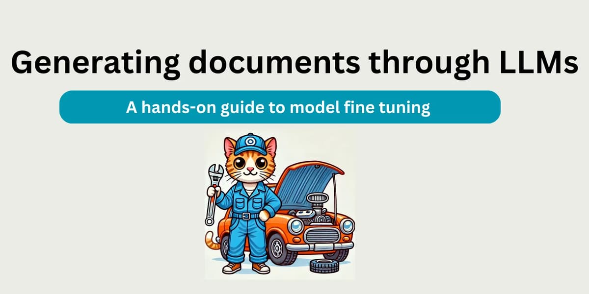 Fine Tuning an LLM for Document Generation